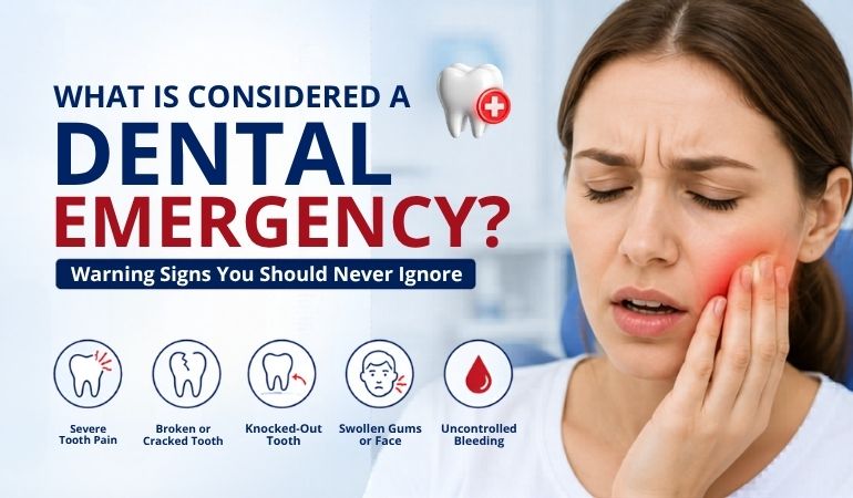 What-Is-Considered-a-Dental-Emergency-Warning-Signs-You-Should-Never-Ignore